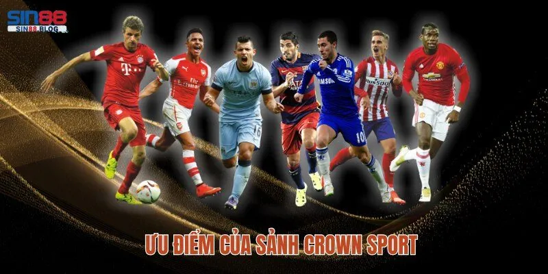 Ưu điểm hàng đầu của sảnh trò chơi trực tuyến CR Sports